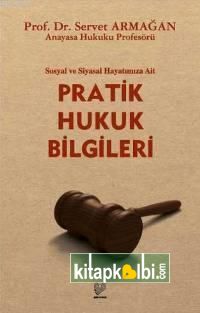 Pratik Hukuk Bilgileri-Sosyal Ve Siyasal Hayatımıza Ait