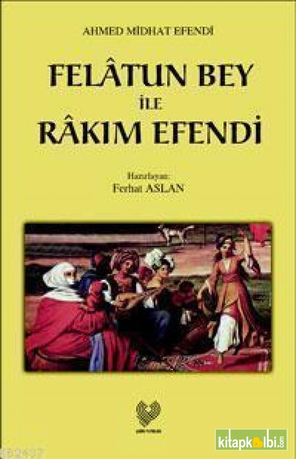 Felâtun Bey İle Râkım Efendi