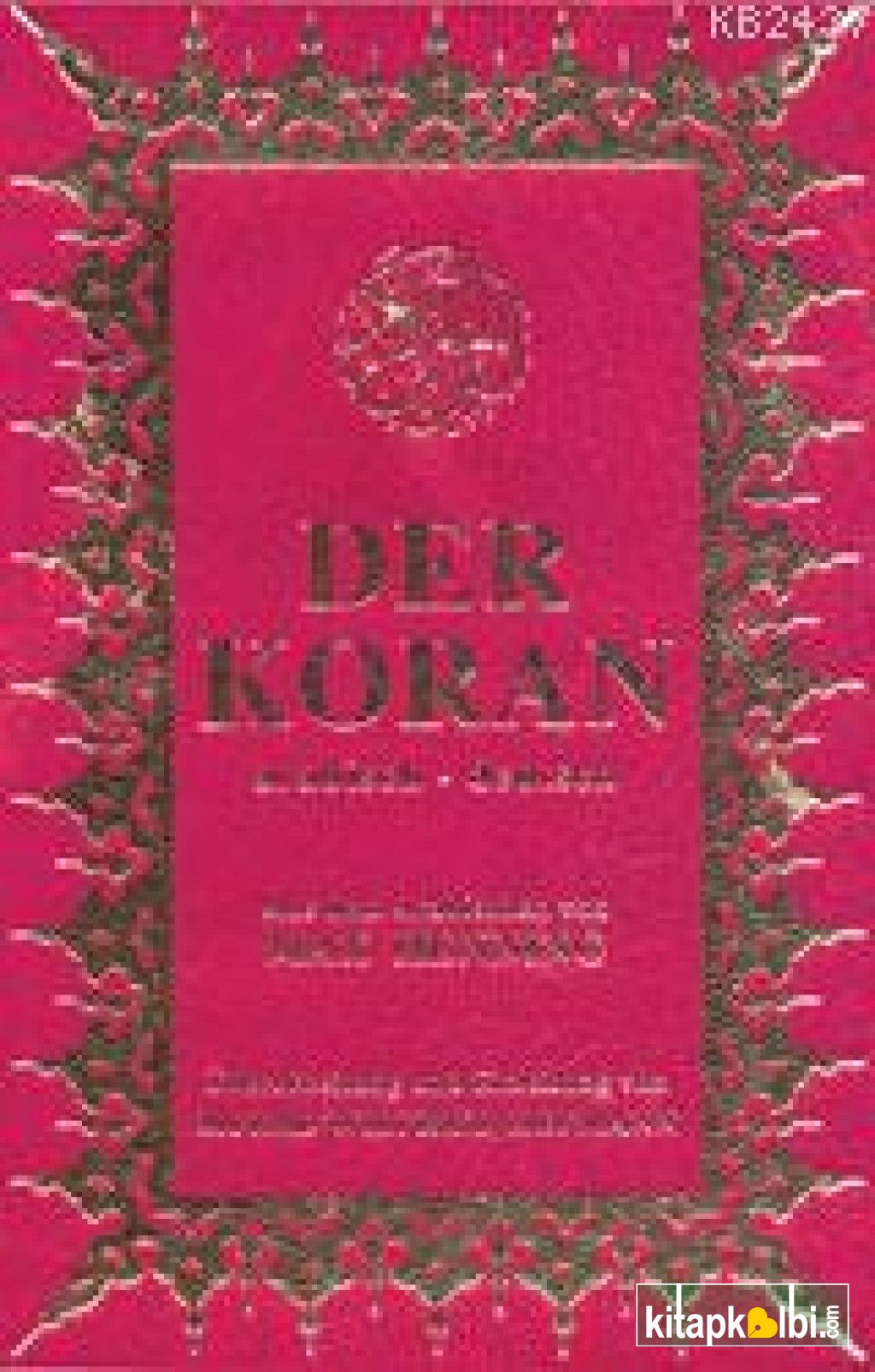Der Koran Cep Boy (Arapça, Almanca Kur'ân-ı Kerim Ve Meâli)