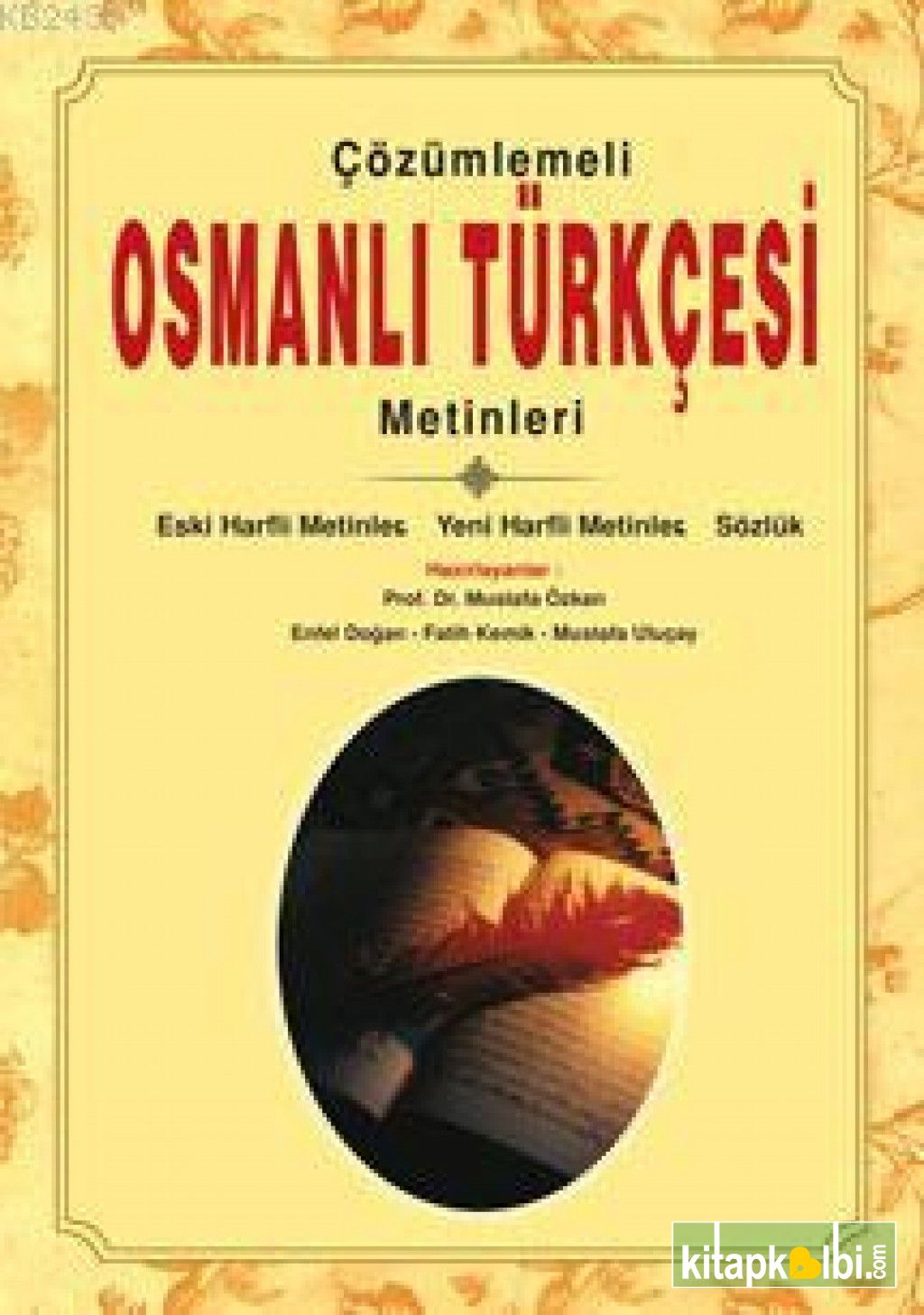 Çözümlemeli Osmanlı Türkçesi Metinleri