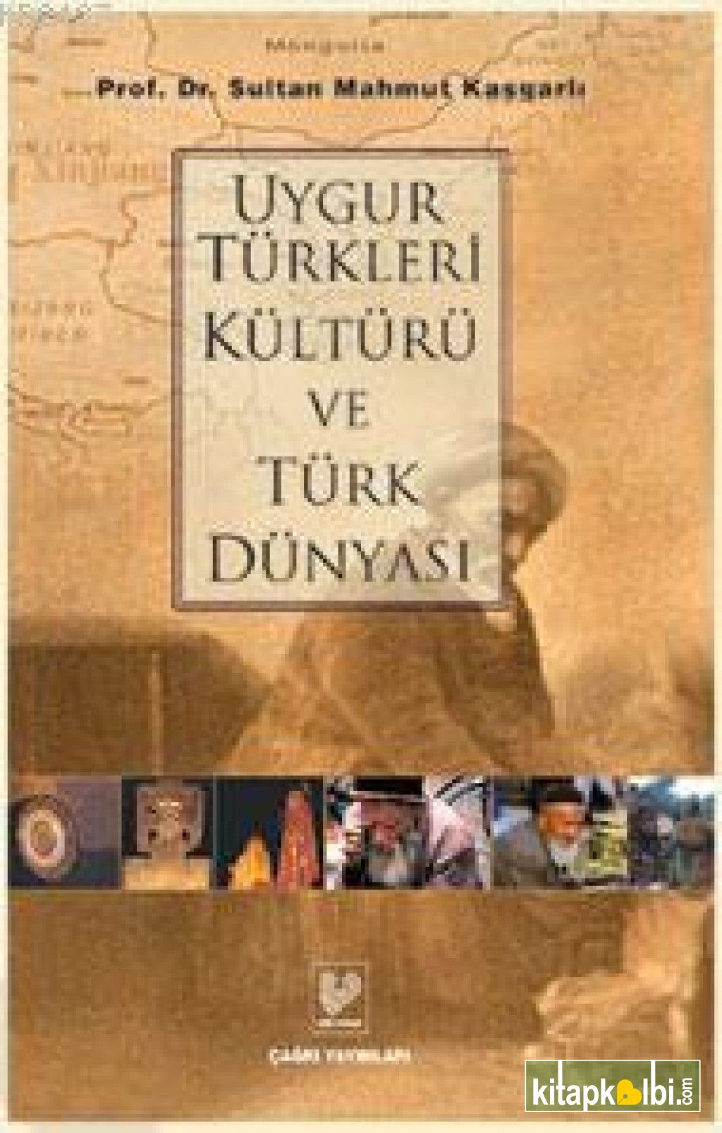 Uygur Türkleri Kültürü Ve Türk Dünyası