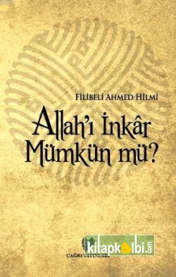 Allahı İnkar Mümkün Mü