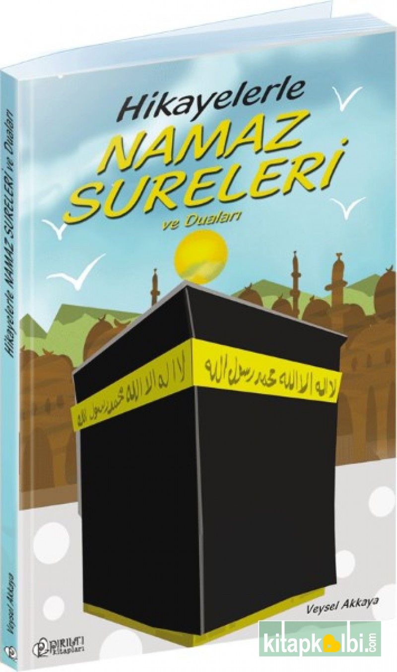 Hikayelerle Namaz Sureleri ve Dua