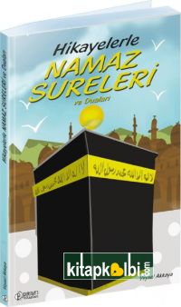 Hikayelerle Namaz Sureleri ve Dua