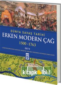 Erken Modern Çağ / Dünya Savaş Tarihi 2 (1500-1763) Ciltli