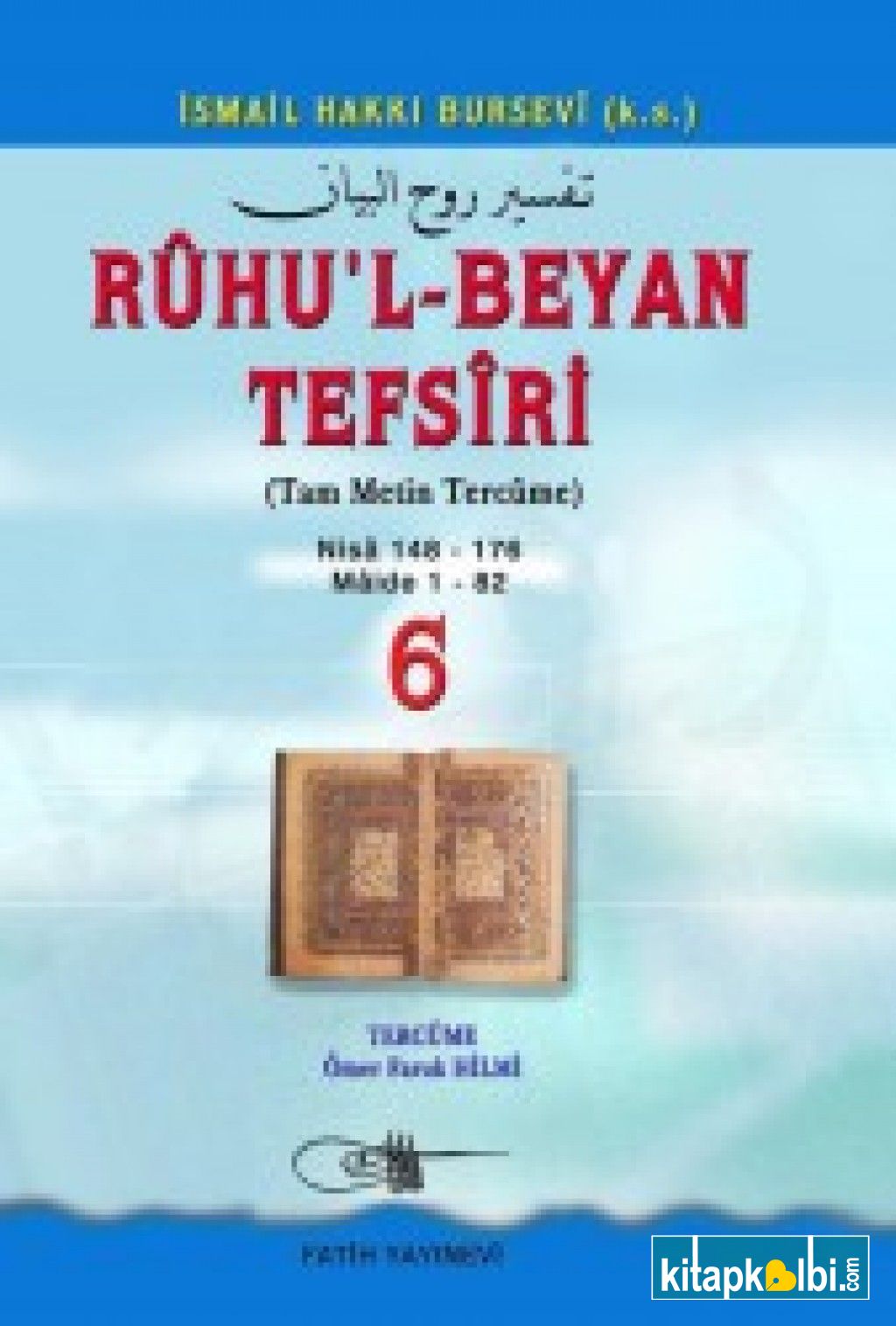 Ruhul Beyan Tefsiri Tercümesi 6.Cilt