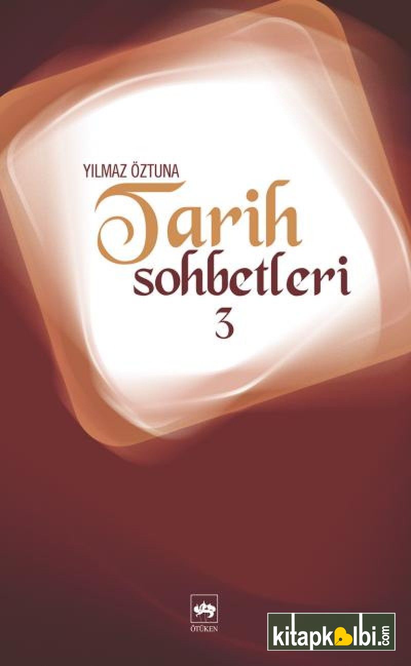 Tarih Sohbetleri 3