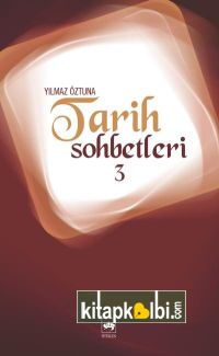 Tarih Sohbetleri 3