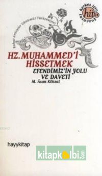 Hz. Muhammed'i Hissetmek