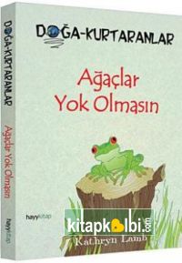 Ağaçlar Yok Olmasın