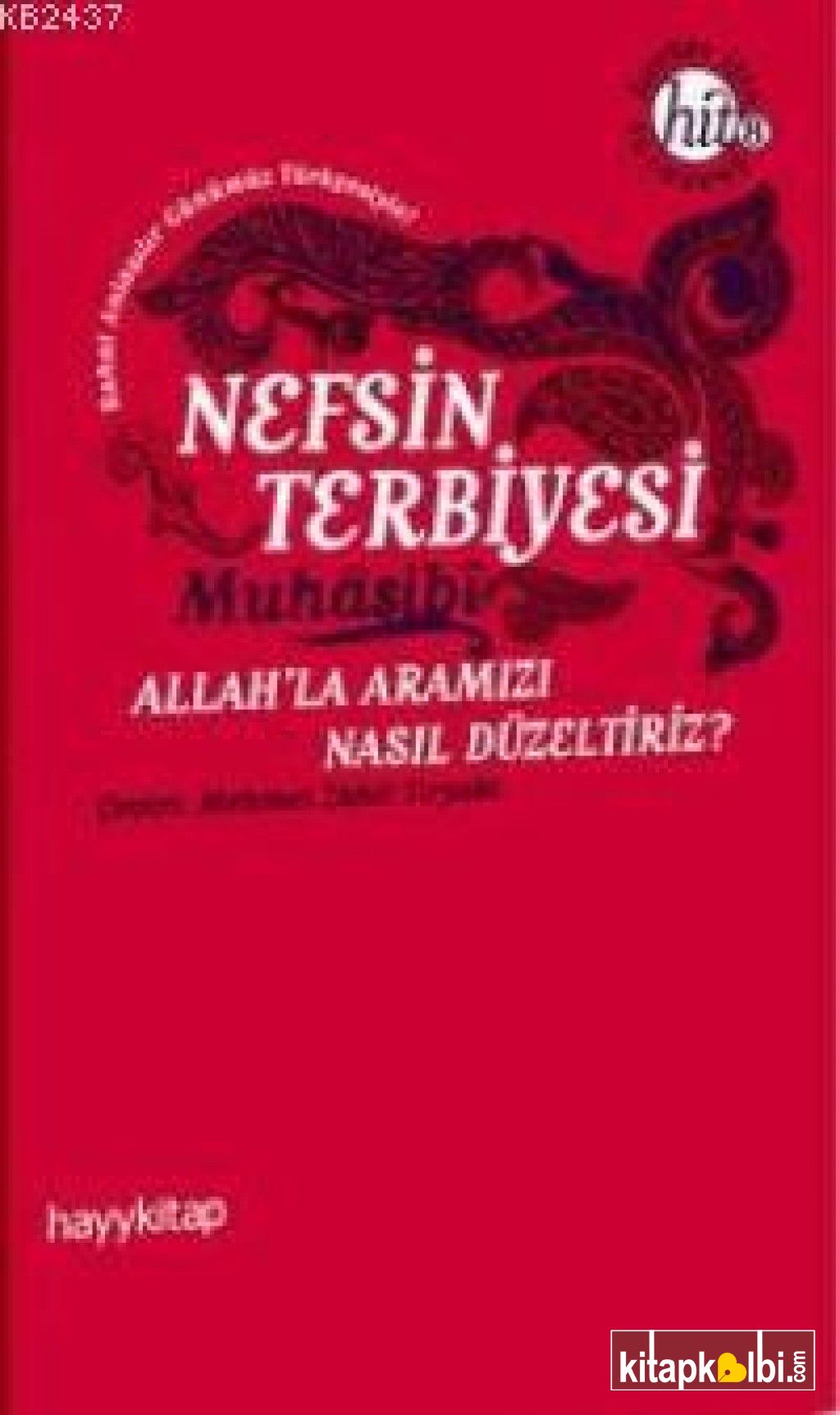 Nefsin Terbiyesi Allahla Aramızı Nasıl Düzeltiriz