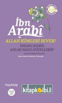 Allah Kimleri Sever İnsan-ı Kamil Ahlak Nasıl Güzelleşir