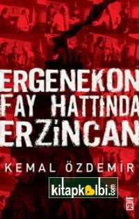 Ergenekon Fay Hattında Erzincan