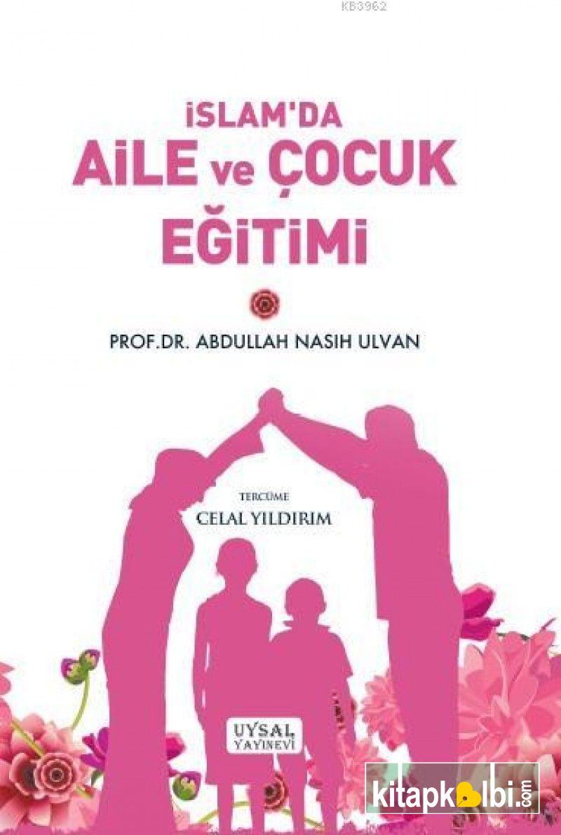 İslamda Aile ve Çocuk Eğitimi