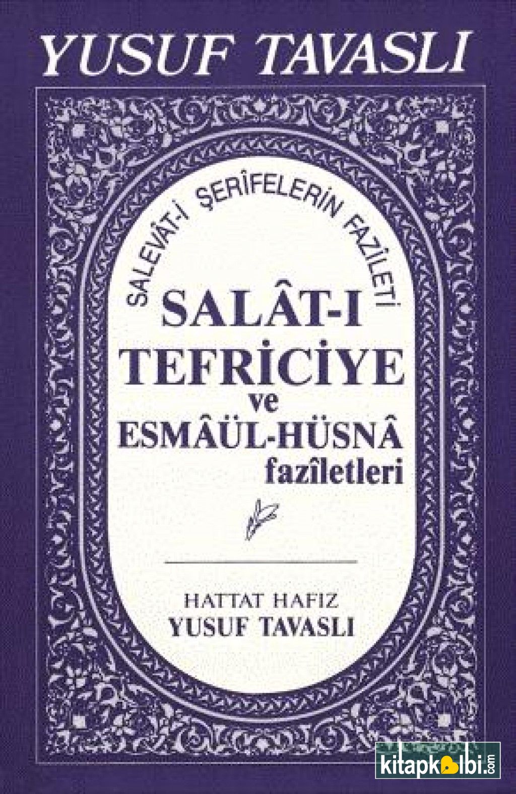 Salât-ı Tefriciye ve Esmaül Hüsnanın Faziletleri E05