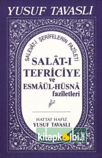 Salât-ı Tefriciye ve Esmaül Hüsnanın Faziletleri E05