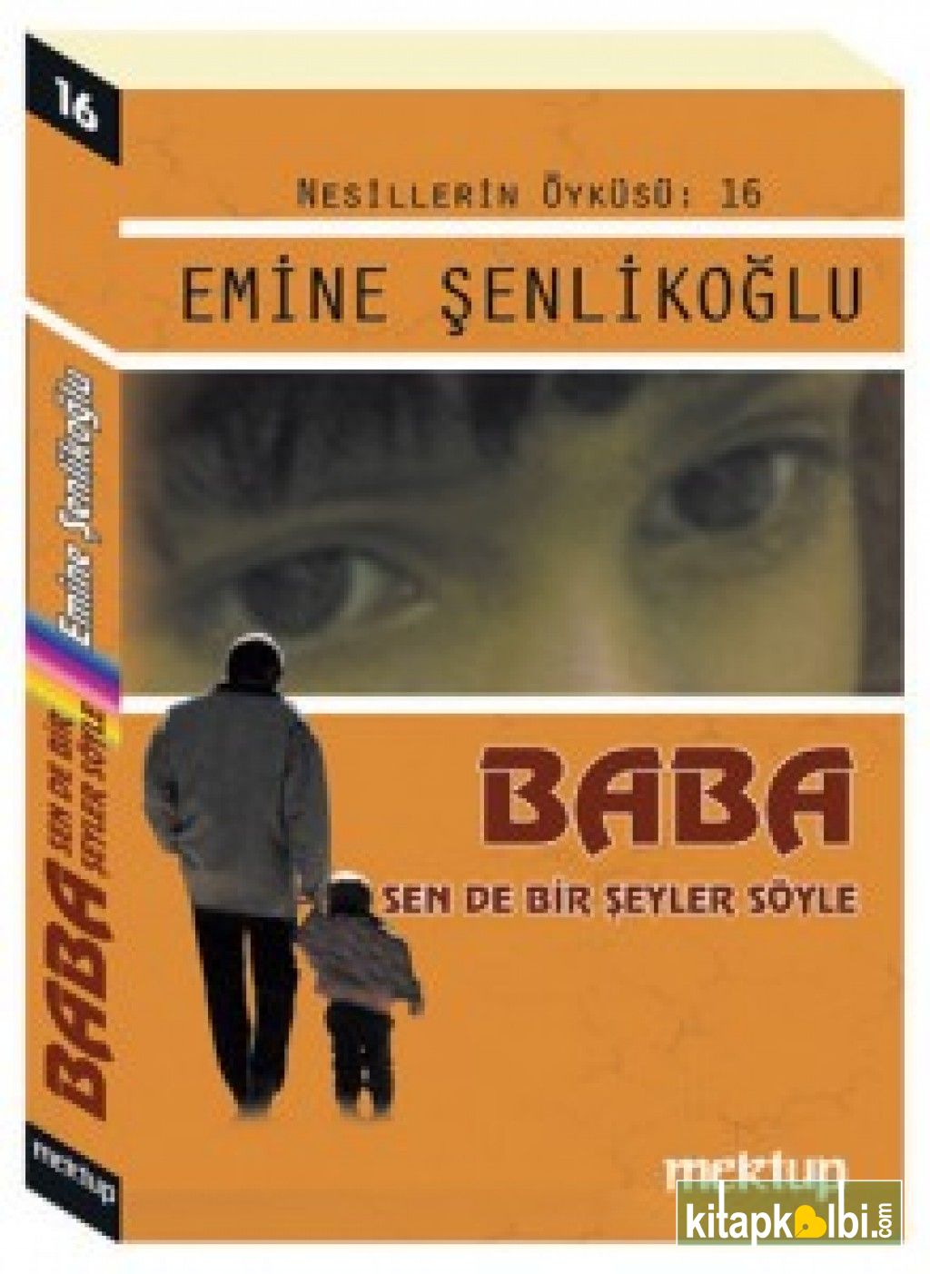 Baba Sen De Bir Şeyler Söyle