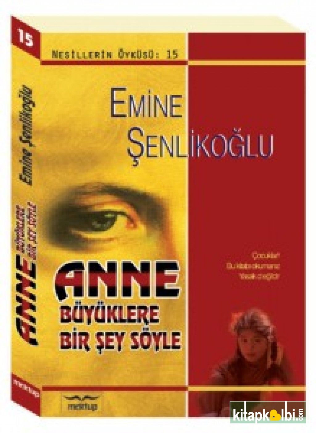 Anne Büyüklere Bir Şey Söyle