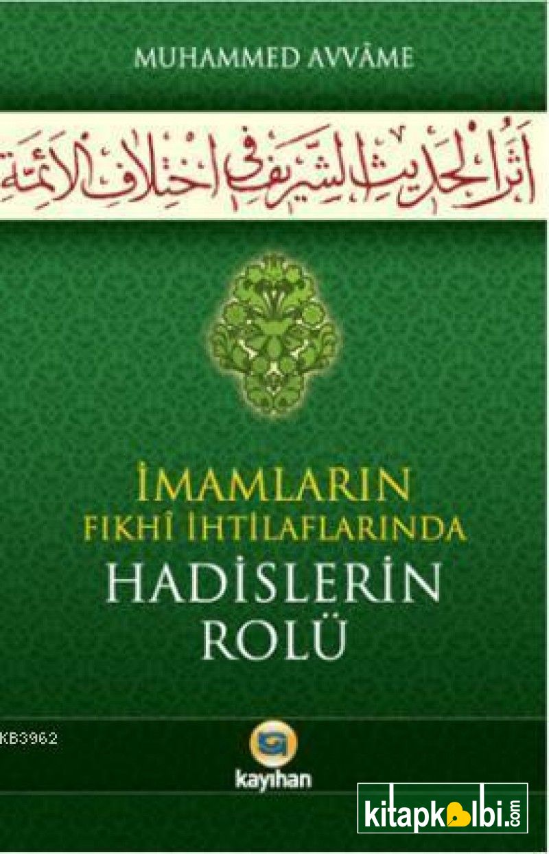 İmamların Fıkhi İhtilaflarinda Hadislerin Rolü