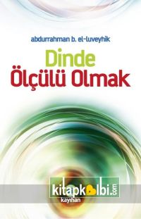 Dinde Ölçülü Olmak