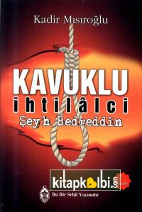 Kavuklu İhtilalci Şeyh Bedreddin