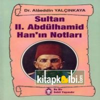 Sultan II.Abdülhamid Hanın Notları
