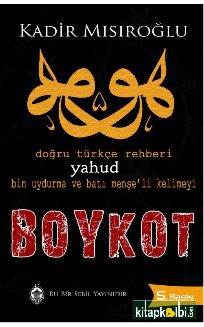 Bin Uydurma Kelimeyi Boykot Yahud Doğru Türkçe Rehberi