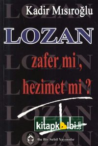Lozan Zafer Mi Hezimet Mi 1