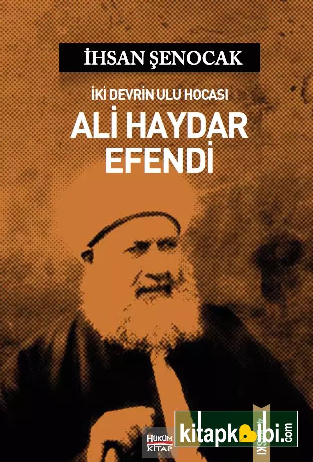 Ali Haydar Efendi İki Devrin Ulu Hocası