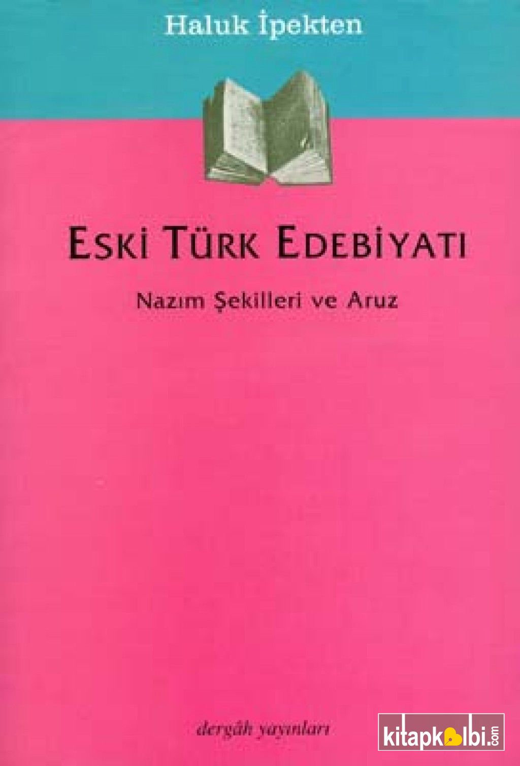 Eski Türk Edebiyatın Tarihi Nazım Şekilleri ve Aruz