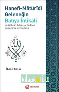  Hanefi Maturidi Geleneğin Batıya İntikali