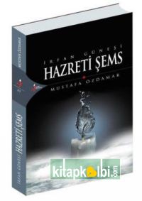 İrfan Güneşi Hazreti Şems