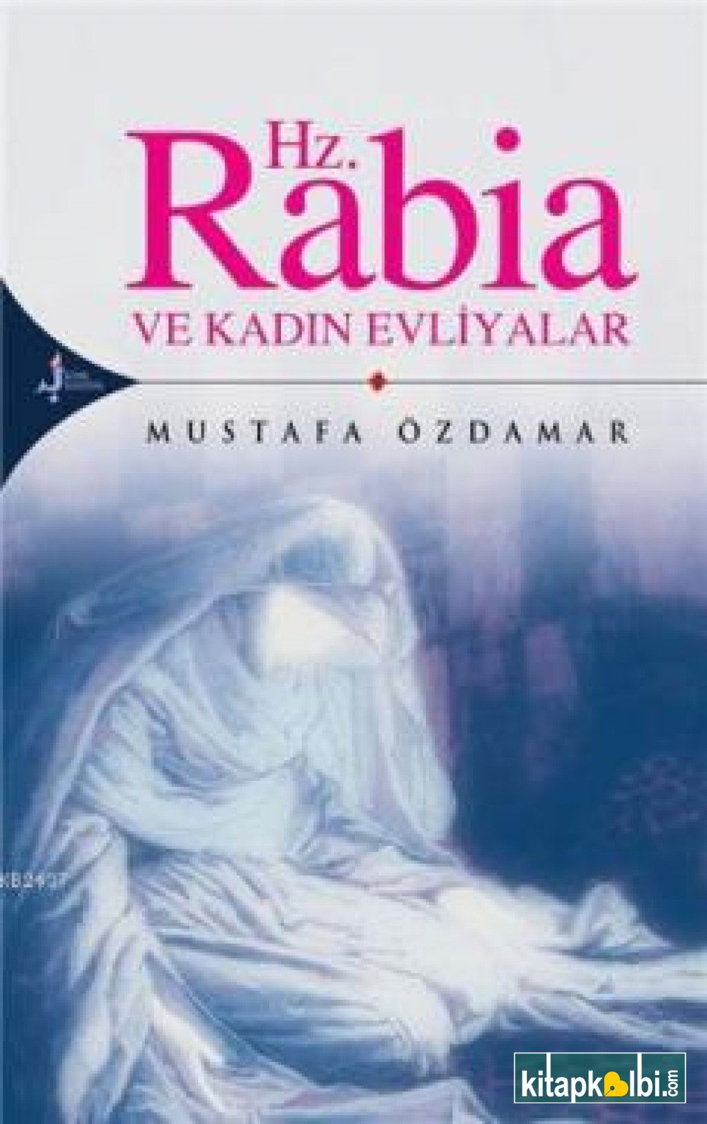 Hz Rabia ve Kadın Evliyalar