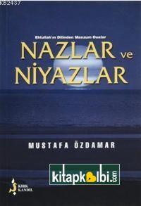 Ehlullah'ın Dilinden Manzum Dualar/Nazlar Ve Niyazlar