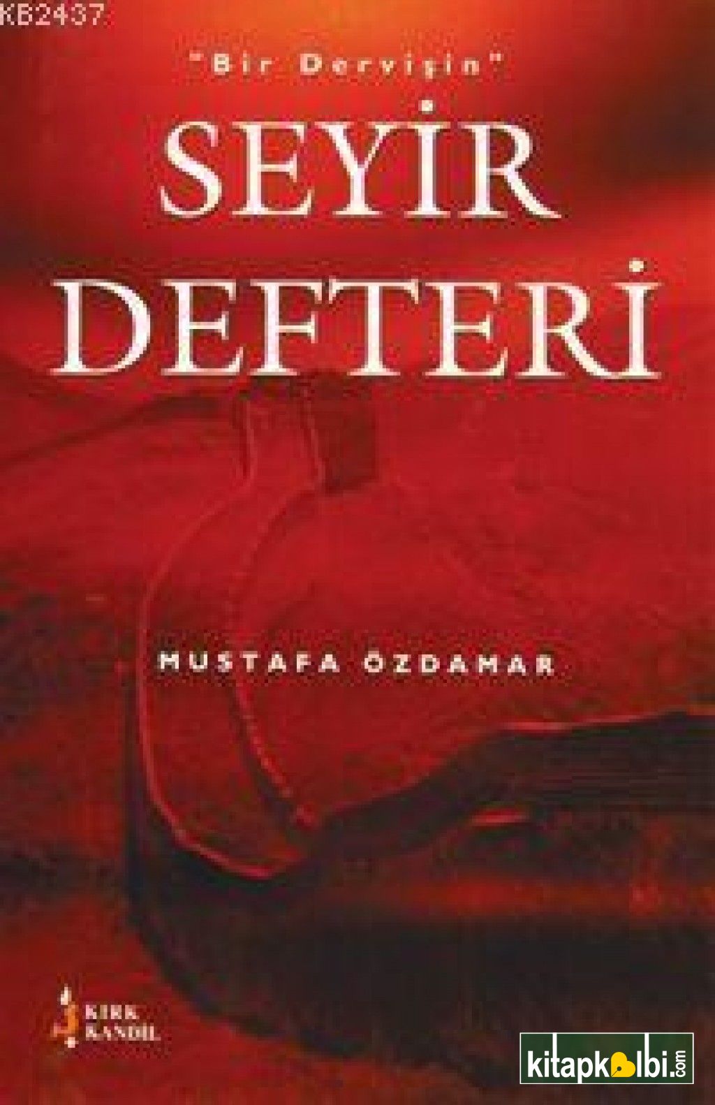 Bir Dervişin Seyir Defteri