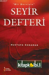 Bir Dervişin Seyir Defteri