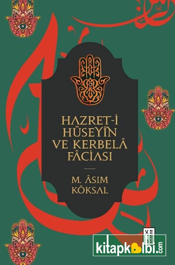 Hz Hüseyin Ve Kerbela Faciası