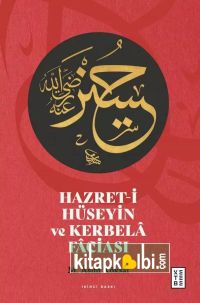 Hz Hüseyin Ve Kerbela Faciası