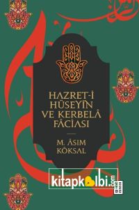 Hz Hüseyin Ve Kerbela Faciası