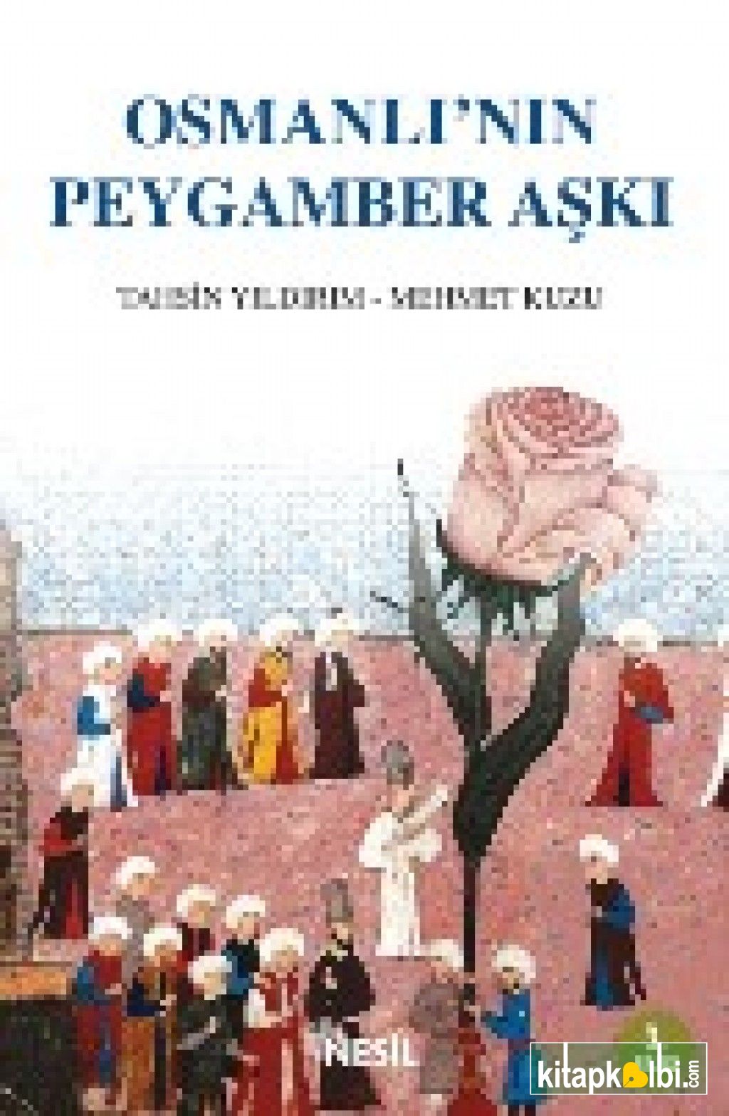 Osmanlının Peygamber Aşkı