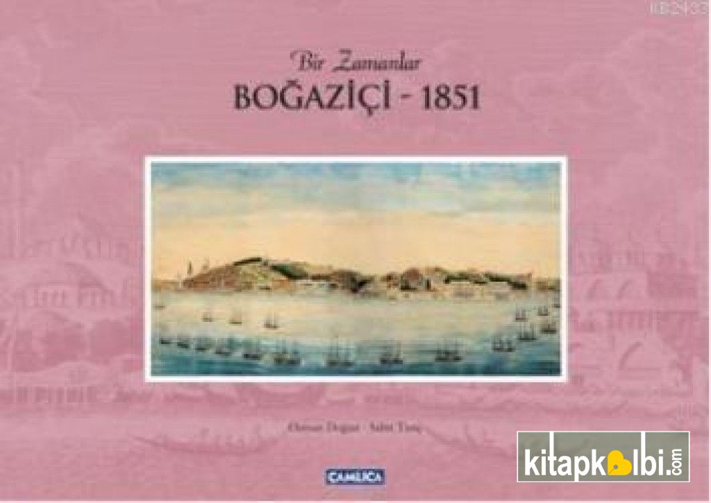 Bir Zamanlar Boğaziçi 1851