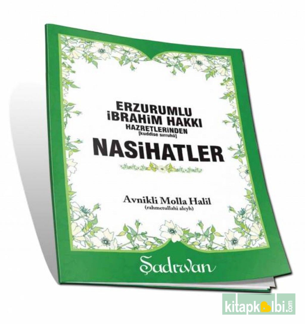 Nasihatler Erzurumlu İbrahim Hakkı Hazretlerinden (k.s)