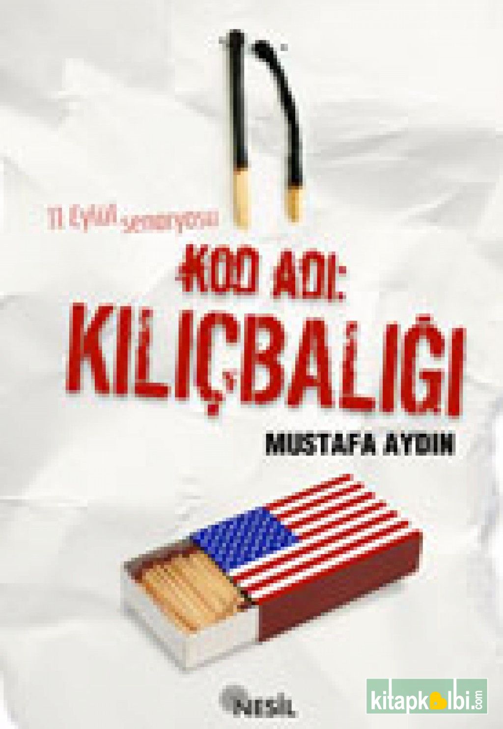 11 Eylülün Perde Arkası Kod Adı Kılıçbalığı