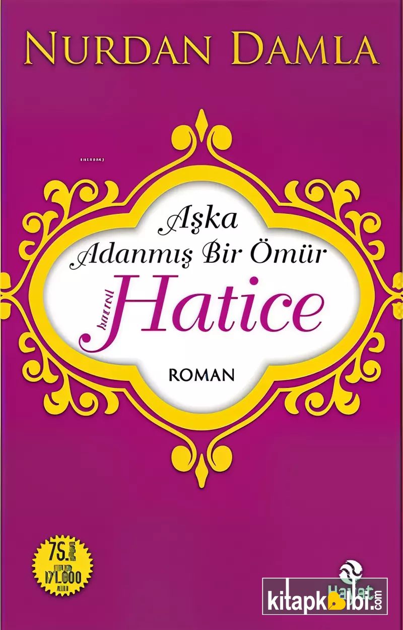 Aşka Adanmış Bir Ömür Hz. Hatice