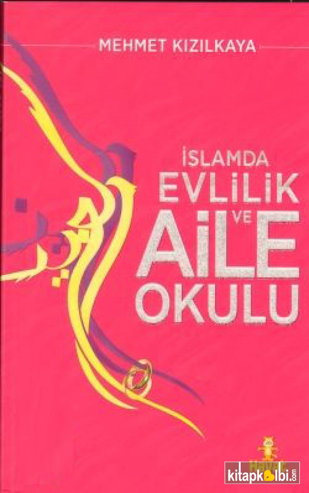 İslamda Evlilik ve Aile Okulu