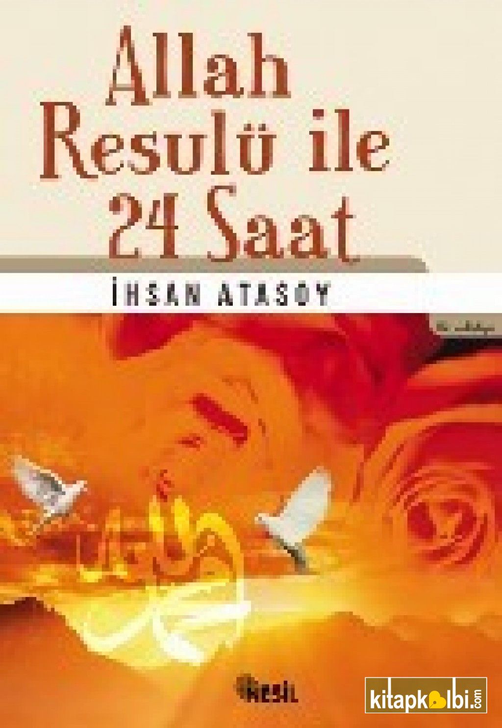 Allah Resulu ile 24 Saat