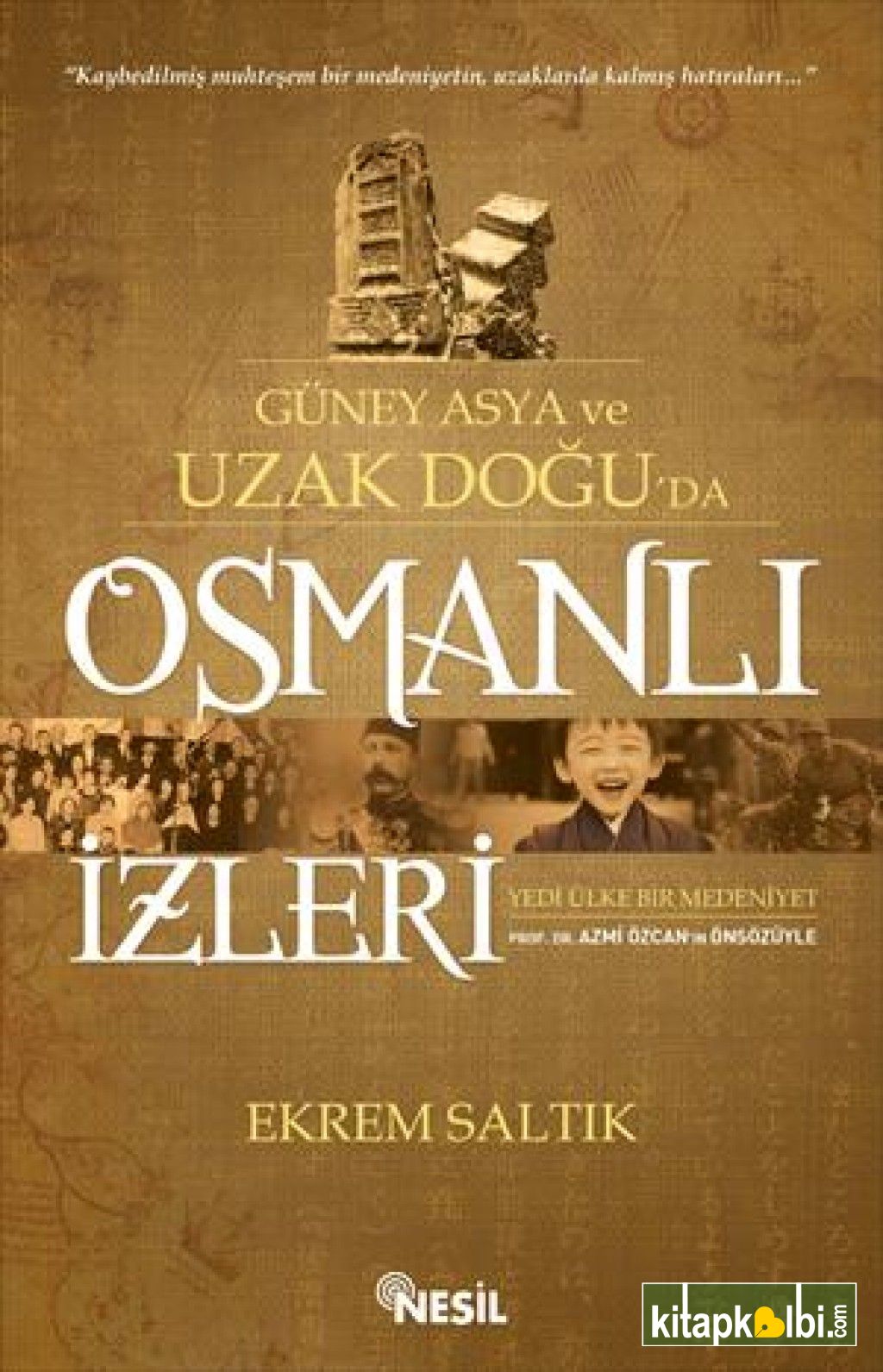 Güney Asya ve Uzak Doğu'da Osmanlı İzleri