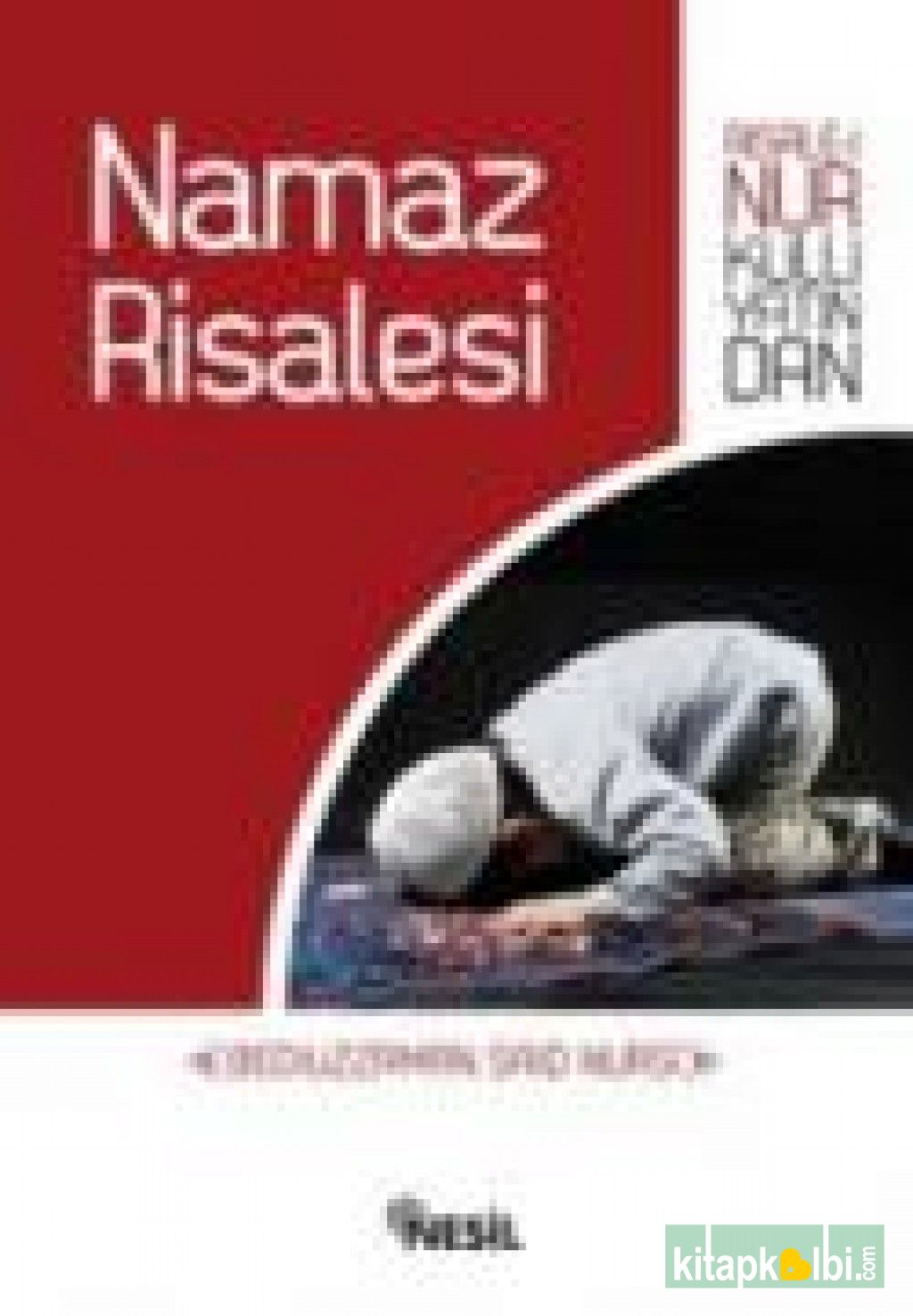 Risale- i Nur Külliyatından Namaz Risalesi