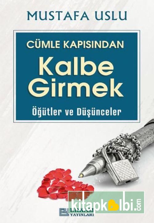 Cümle Kapısından Kalbe Girmek