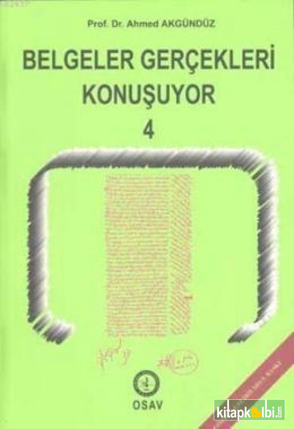 Belgeler Gerçekleri Konuşuyor 4